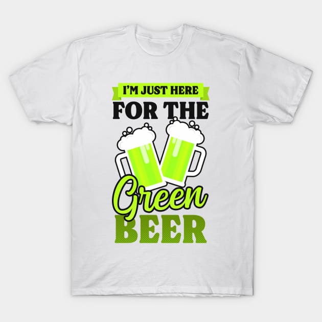 Funny St Patricks Day Shirt | Here For Green Beer T-Shirt by Gawkclothing